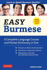 9780804849616-0804849617-Easy Burmese: A Complete Language Course and Pocket Dictionary in One (Fully Romanized, Free Online Audio and English-Burmese and Burmese-English Dictionary) (Easy Language Series)