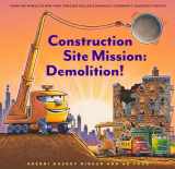 9781452182575-1452182574-Construction Site Mission: Demolition! (Goodnight, Goodnight, Construc)