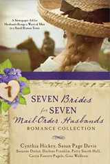 9781683221326-168322132X-Seven Brides for Seven Mail-Order Husbands Romance Collection: A Newspaper Ad for Husbands Brings a Wave of Men to a Small Kansas Town