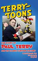9780861967391-0861967399-Terrytoons: The Story of Paul Terry and His Classic Cartoon Factory