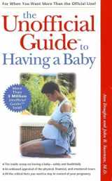 9780028626956-0028626958-The Unofficial Guide to Having a Baby