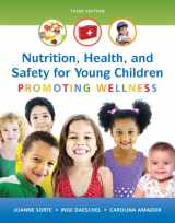 9780133956764-0133956768-Nutrition, Health and Safety for Young Children: Promoting Wellness