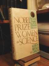 9781559721462-1559721464-Nobel Prize Women in Science: Their Lives, Struggles, and Momentous Discoveries