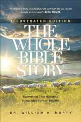 9780801098642-0801098645-The Whole Bible Story: Everything That Happens in the Bible in Plain English