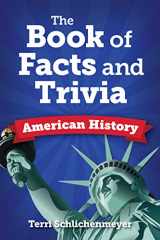 9781578597956-1578597951-The Book of Facts and Trivia: American History