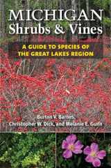 9780472036257-0472036254-Michigan Shrubs and Vines: A Guide to Species of the Great Lakes Region