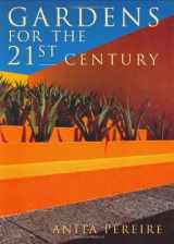 9781854107992-1854107992-Gardens for the 21st Century