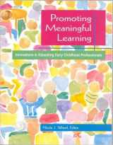 9780935989960-093598996X-Promoting Meaningful Learning: Innovations in Educating Early Childhood Professionals