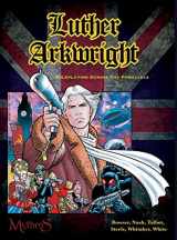 9780994758903-0994758901-Luther Arkwright: Roleplaying Across the Parallels