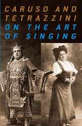 9780486231402-0486231402-Caruso and Tetrazzini On the Art of Singing (Dover Books On Music: Voice)