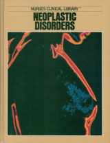 9780916730734-0916730735-Neoplastic disorders (Nurse's clinical library)