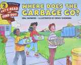 9780062382009-0062382004-Where Does the Garbage Go? (Let's-Read-and-Find-Out Science 2)
