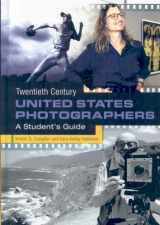 9780313335617-0313335613-Twentieth Century United States Photographers: A Student's Guide