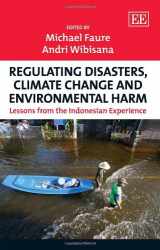 9781781002483-1781002487-Regulating Disasters, Climate Change and Environmental Harm: Lessons from the Indonesian Experience