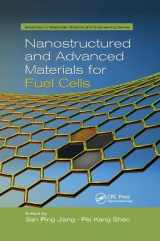 9781138076570-1138076570-Nanostructured and Advanced Materials for Fuel Cells (Advances in Materials Science and Engineering)
