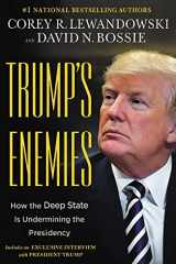 9781546076643-1546076646-Trump's Enemies: How the Deep State Is Undermining the Presidency