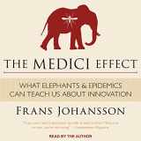 9781515959342-1515959341-The Medici Effect: What Elephants and Epidemics Can Teach Us About Innovation
