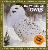 9780836826647-0836826647-The Wonder of Owls (Animal Wonders)