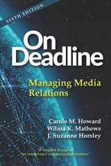 9781478646051-1478646055-On Deadline: Managing Media Relations, Sixth Edition