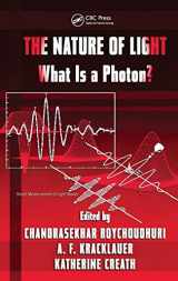 9781420044249-1420044249-The Nature of Light: What is a Photon? (Optical Science and Engineering)