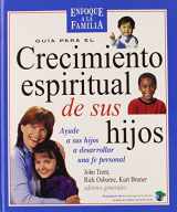9780311462858-0311462855-Guia Para El Crecimiento Espiritual de Los Hijos (En Familia...) (Spanish Edition)