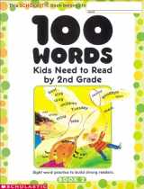 9780439399302-0439399300-100 Words Kids Need to Read by 2nd Grade: Sight Word Practice to Build Strong Readers