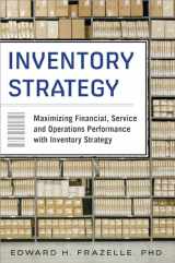9780071847179-0071847170-Inventory Strategy: Maximizing Financial, Service and Operations Performance with Inventory Strategy
