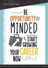 9780838917725-0838917720-Be Opportunity-Minded: Start Growing Your Career Now