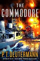 9781250078070-1250078075-The Commodore: A Novel (P. T. Deutermann WWII Novels)