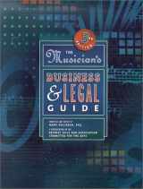 9780130316813-0130316814-The Musician's Business and Legal Guide