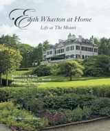 9781580933285-1580933289-Edith Wharton at Home: Life at the Mount
