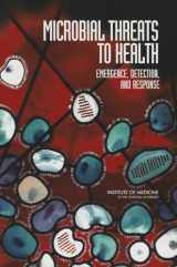 9780309278751-0309278759-Microbial Threats to Health: Emergence, Detection, and Response