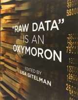 9780262518284-0262518287-Raw Data Is an Oxymoron (Infrastructures)