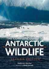 9780691136660-0691136661-The Complete Guide to Antarctic Wildlife: Birds and Marine Mammals of the Antarctic Continent and the Southern Ocean - Second Edition