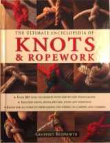 9781843091387-1843091380-The Ultimate Encyclopedia of Knots & Ropework