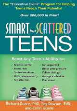 9781609182298-1609182294-Smart but Scattered Teens: The "Executive Skills" Program for Helping Teens Reach Their Potential