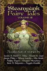 9781977709387-1977709389-Steampunk Fairy Tales Volume III