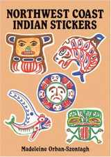 9780486284378-0486284379-Northwest Coast Indian Stickers: 24 Full-Color Pressure-Sensitive Designs