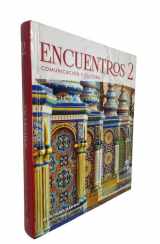 9781543373639-1543373631-Encuentros, Level 2 Comunicacion Y Cultura Textbook 2022