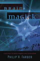 9780738729268-0738729264-Brain Magick: Exercises in Meta-Magick and Invocation