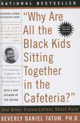 9780613706483-061370648X-Why Are All The Black Kids Sitting Together In The Cafeteria? And Other Conversations About Race (Turtleback School & Library Binding Edition)