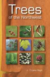 9780973981940-0973981946-Trees of the Northwest: Alaska, Western Canada & the Northwestern United States