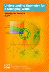 9780873536196-0873536193-Understanding Geometry for a Changing World: NCTM's 71st Yearbook