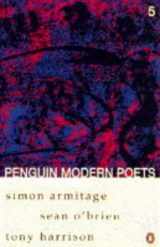9780140587470-0140587470-Penguin Modern Poets: Simon Armitage, Sean O'Brien, Tony Harrison Bk. 5 (Penguin Modern Poets)