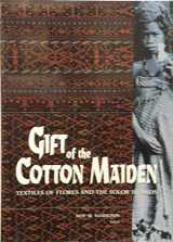 9780930741389-0930741382-Gift of the Cotton Maiden: Textiles of Flores and the Solor Islands (Indonesia)