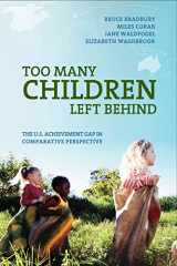 9780871540249-087154024X-Too Many Children Left Behind: The U.S. Achievement Gap in Comparative Perspective