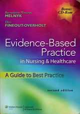 9781605477787-1605477788-Evidence-Based Practice in Nursing & Healthcare: A Guide to Best Practice