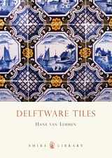 9780747806110-074780611X-Delftware Tiles (Shire Library)