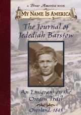 9780439063104-0439063108-The Journal of Jedediah Barstow: An Emigrant On The Oregon Trail (My Name is America series)