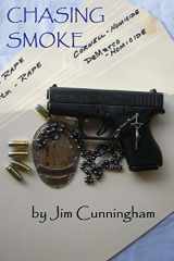 9781502996039-1502996030-Chasing Smoke (Jim Lansing)